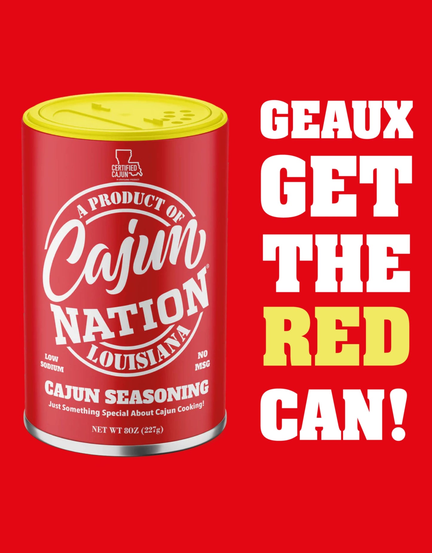 Cajun Nation - Cajun Seasoning  - Red Can - Low Sodium - No MSG - Gluten-Free - GEAUX GET THE RED CAN!