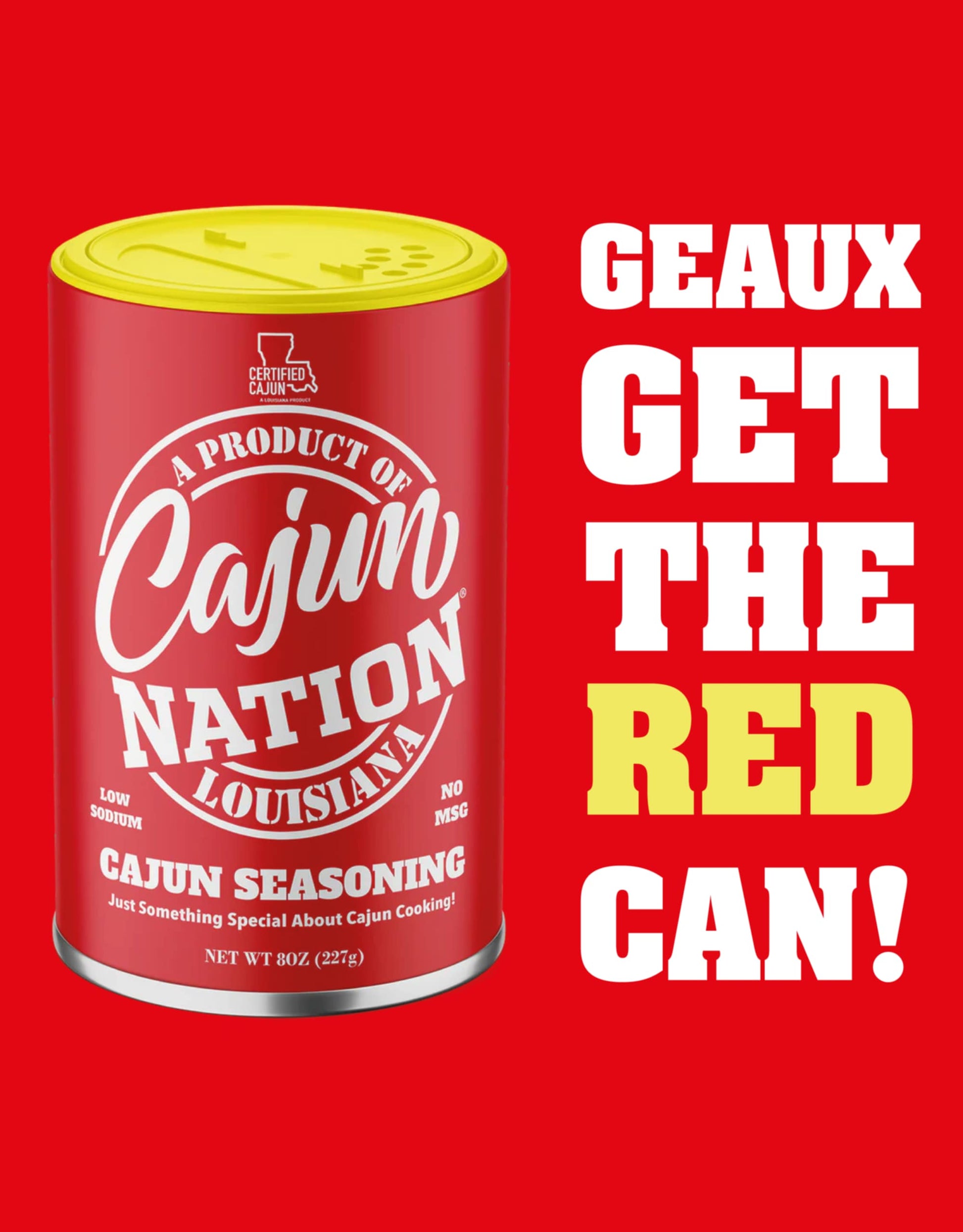 Cajun Nation - Cajun Seasoning  - Red Can - Low Sodium - No MSG - Gluten-Free - GEAUX GET THE RED CAN!