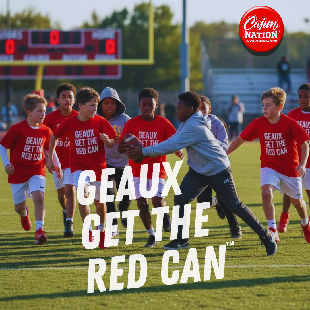 GEAUX GET THE RED CAN!