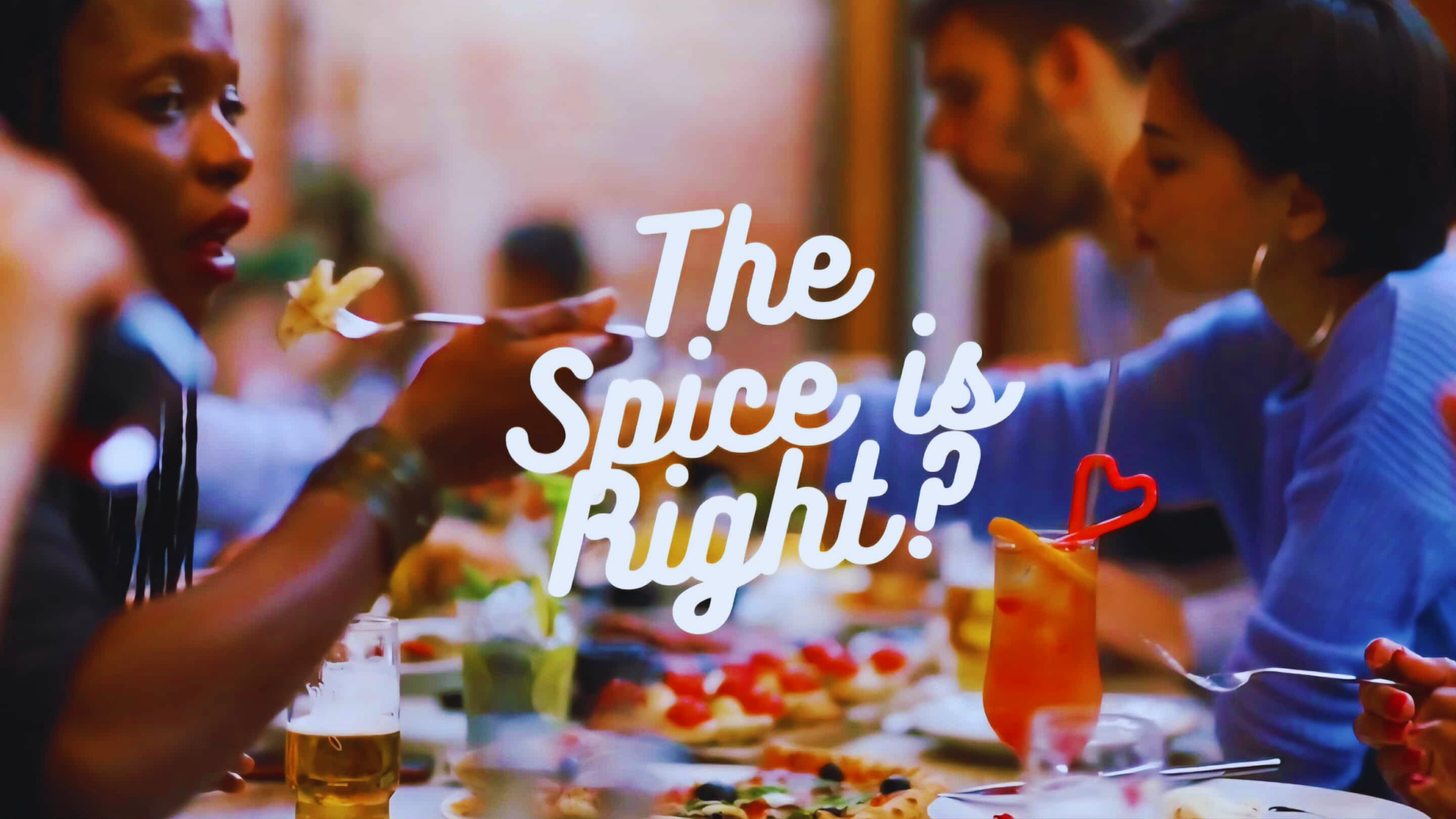 Load video: The Spice Is Right?